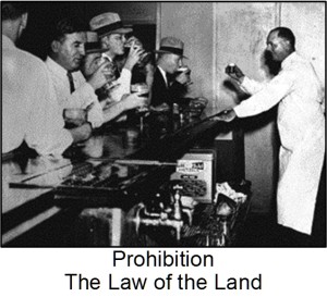 Prohibition - the law of the land